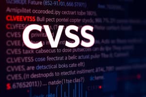 Vulnerability Scoring: CVSS and CVE