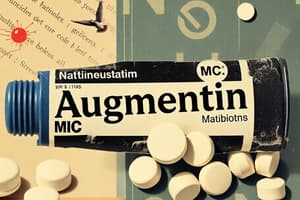 Antibiotics: Amoxicillin and Augmentin