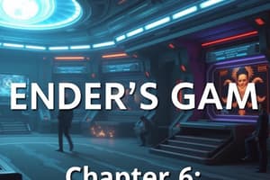 Ender's Game: Chapter 6 Flashcards