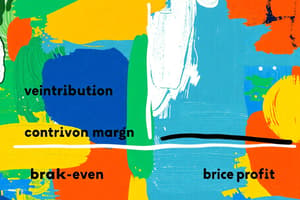 Contribution Margin and Break-Even Analysis