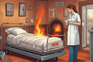 Nursing: Fire Safety and Burn Care