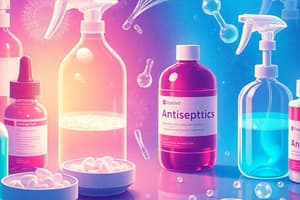 Antiseptics and Disinfectants Overview