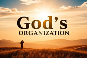 God's Organization and Care