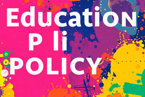 Education System Policy and Administration