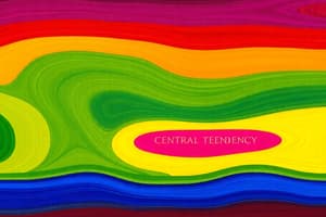 Measures of Central Tendency and Spread