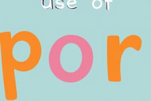 Uses of 'Por' in Spanish