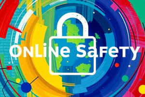 Online Safety, Security, Ethics, and Etiquette