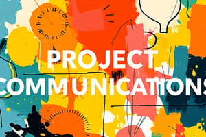 PMP 10: Project Communications Management Flashcards