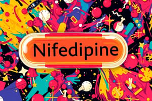 Nifedipine Flashcards