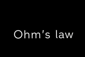 Ohm's Law and Series Circuits