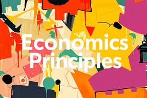 Economics Principles Overview