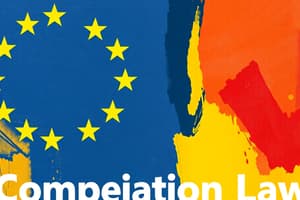 European Union Competition Law Quiz