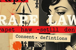 Legal Definitions of Rape and Consent