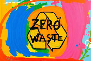 Zero Waste Philosophy and Waste Reduction Strategies