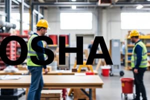 OSHA Regulations and Safety Responsibilities