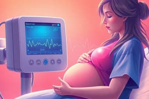 Electronic Fetal Monitoring (EFM)