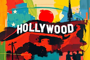 Hollywood: The Evolution of Tinseltown