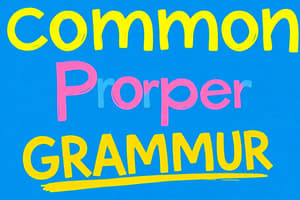 Common vs Proper Nouns Quiz