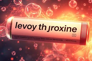 Levothyroxine (Synthroid) Quiz