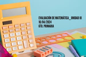 Evaluación de Matemática (6)_Unidad III