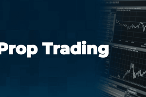 What is Prop Trading