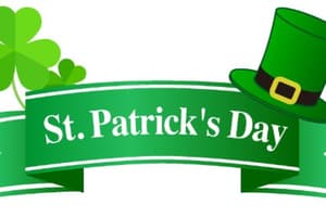 History and Symbols of St. Patrick's Day Quiz