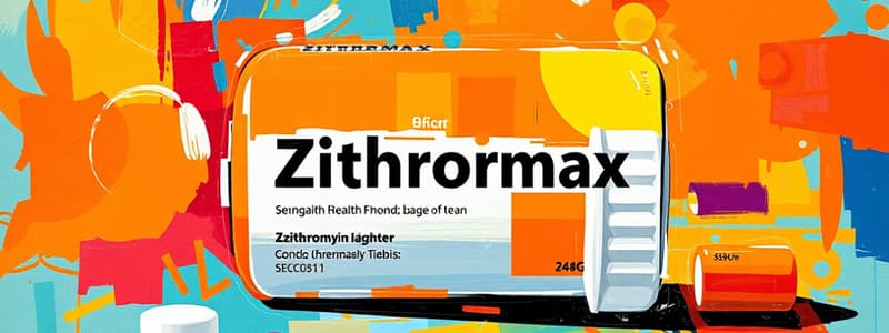 Zithromax (Azithromycin) Flashcards