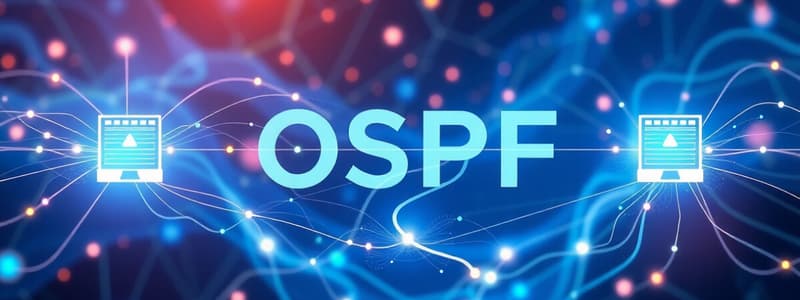 OSPF Protocol Overview and Operation