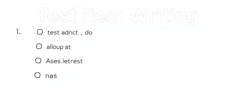 Effective Test Item Writing Guidelines