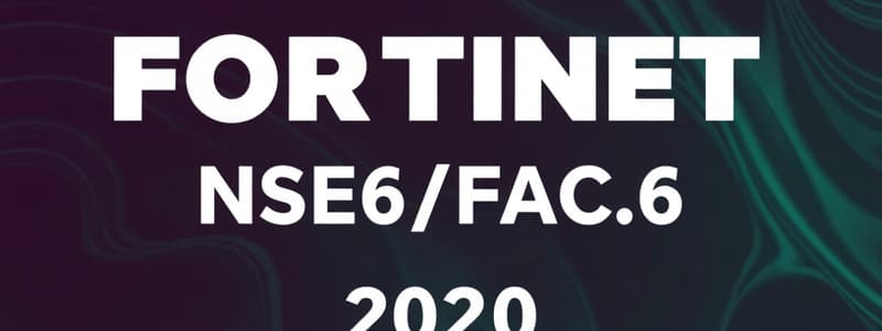 Fortinet NSE6_FAC-6.4 Exam Prep