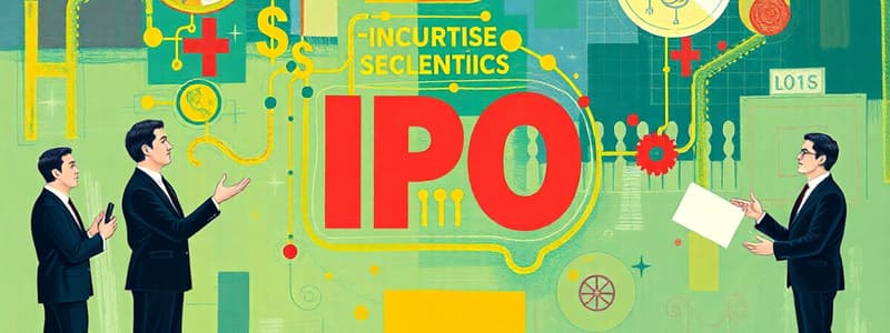 How Firms Issue Securities and IPO Mechanics