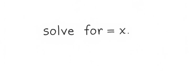 Algebra Chapter on Isolating x