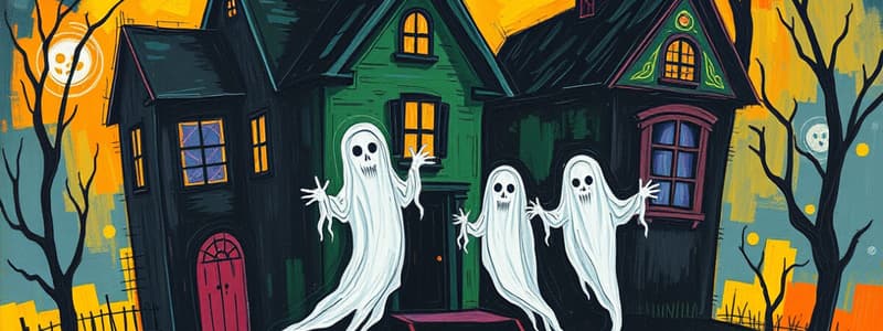 Concepts of Haunted Houses and Ghosts