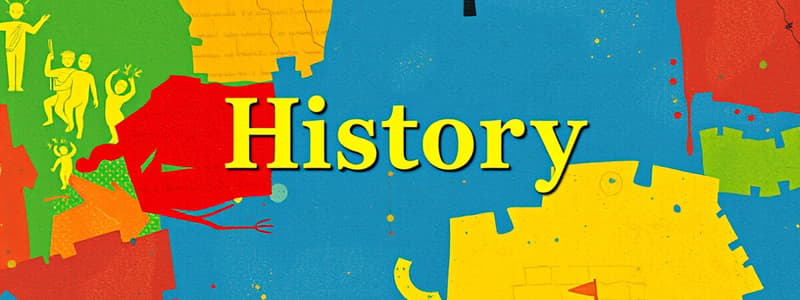 History: Definition and Significance Quiz