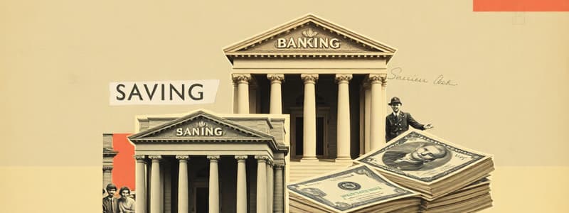 Banking Institutions and Savings Accounts