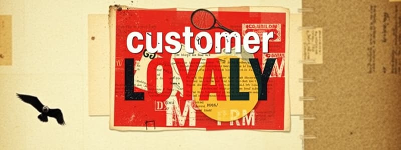 Customer Loyalty and Value Creation