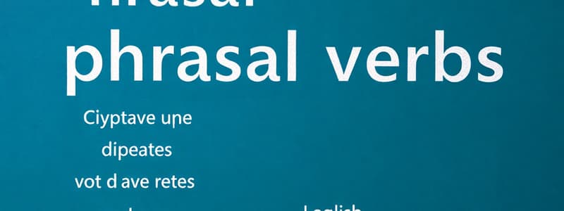 Understanding Phrasal Verbs