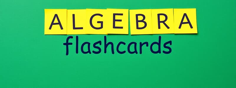 Introduction to Algebra Flashcards