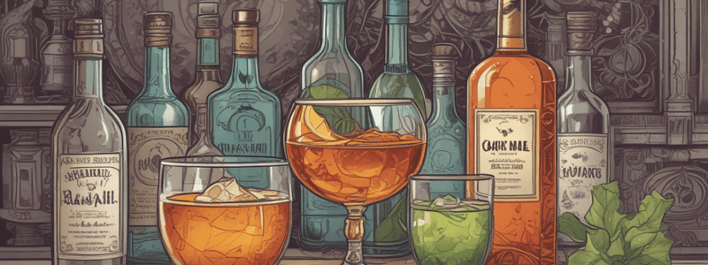 Alcoholic Beverages: Spirits and Liqueurs