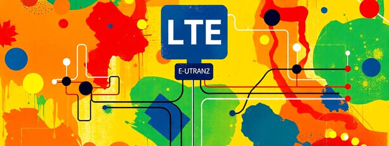 LTE and E-UTRAN Overview