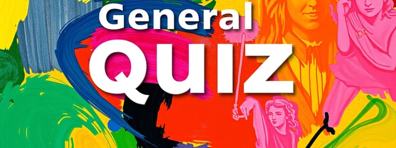 General Knowledge Quiz