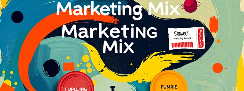 The Marketing Mix Overview