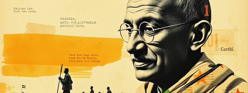 Gandhi and Anti-Colonial Struggles