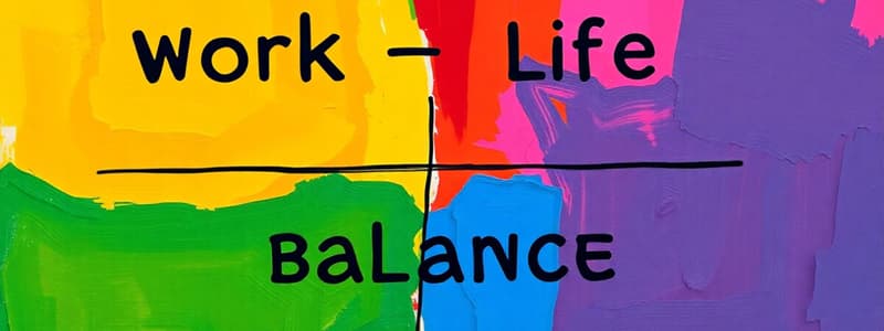 Understanding Work-Life Balance