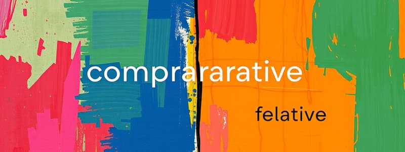 Comparatives and Superlatives Quiz