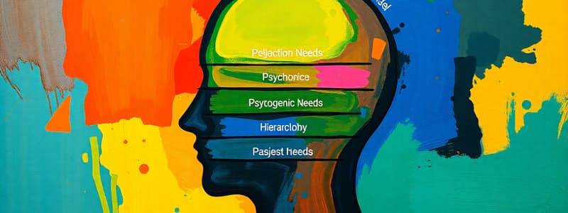 Psychogenic Needs and Maslow's Hierarchy