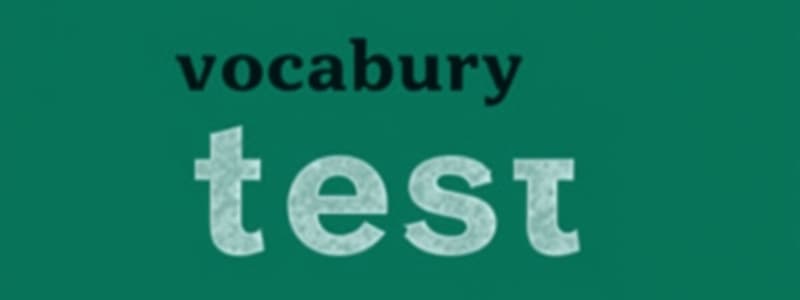 Vocabulary Quiz: Descriptive Adjectives