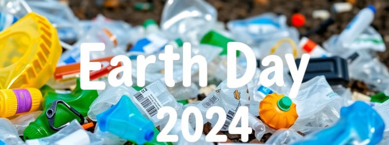 Earth Day 2024: Planet vs. Plastics Quiz