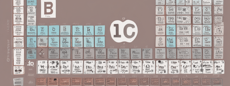 Element Properties and Periodic Table