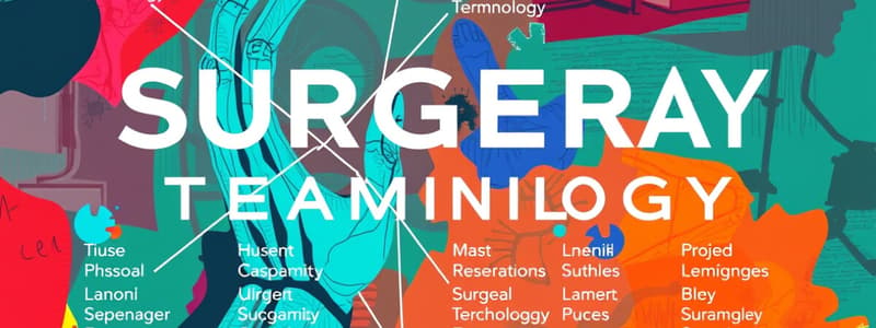 Surgical Terminology Module 4